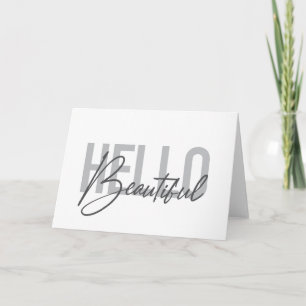 Modern, simple, cool typography Hello Beautiful Card