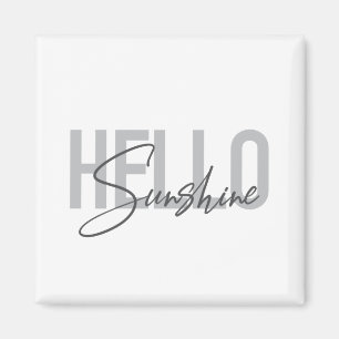 Modern, simple, cool typography Hello Sunshine Magnet