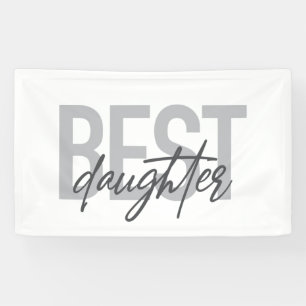 Modern, simple, cool typography of Best Daughter Banner