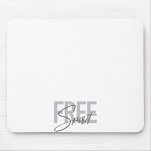Modern, simple, cool typography of Free Spirit Mouse Pad