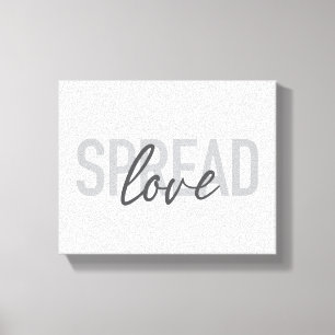 Modern, simple, cool typography of Spread Love Canvas Print