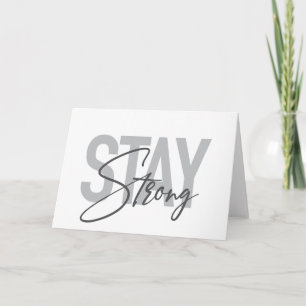 Modern, simple, cool urban typography Stay Strong Card