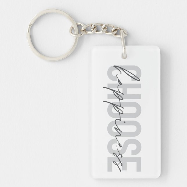 Modern, simple, inspirational "Choose Happiness" Keychain (Front)