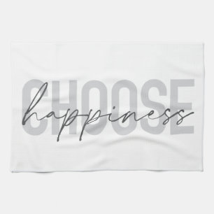 Modern, simple, inspirational "Choose Happiness" Kitchen Towel