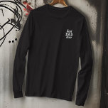 Modern Simple Monogram Best Dad Ever Typography  Embroidered Long Sleeve T-Shirt<br><div class="desc">Modern simple letter monograms on the front and nape.</div>