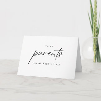 Modern Simple to My Parents on My Wedding Day Card