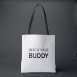 modern simple tote bag  , here is your BUDDY<br><div class="desc">buy this modern simple tote bag ,  here is your BUDDY text printed on it ,  carry bag with simple but unique text ,  comfortable handy tote bag</div>