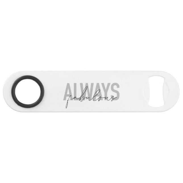 Modern, simple, trendy typography Always Fabulous Bar Key (Front (Horizontal))