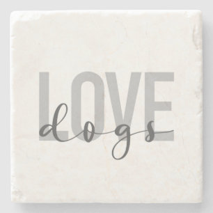 Modern, simple, urban, cool design of Love Dogs Stone Coaster