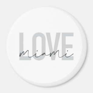 Modern, simple, urban, cool design of Love Miami Magnet