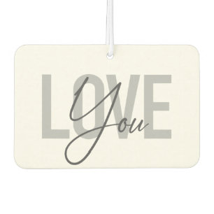 Modern, simple, urban, cool typography Love You Air Freshener