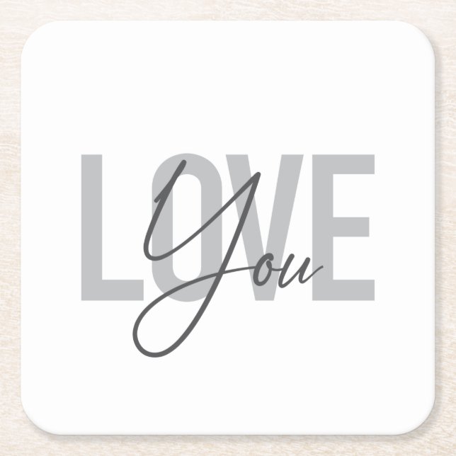 Modern, simple, urban, cool typography Love You Square Paper Coaster (Front)