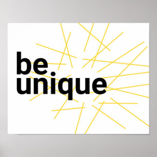 Modern, simple urban graphic design of "Be Unique" Poster