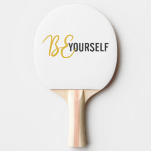 Modern, simple, urban graphic of Be Yourself Ping Pong Paddle