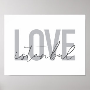 Modern, simple, urban, trendy design Love Istanbul Poster