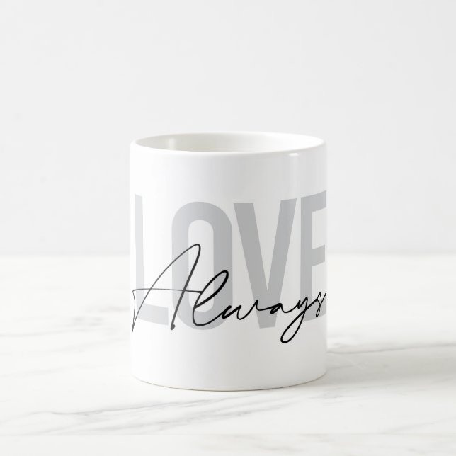 Modern, simple, urban typography "Love Always" Coffee Mug (Center)