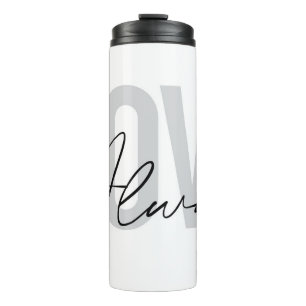 Modern, simple, urban typography "Love Always" Thermal Tumbler