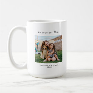 Modern Simple We Love You Mom Mothers Day Photo Coffee Mug