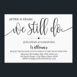 Modern simple We still do Wedding Anniversary Invitation<br><div class="desc">Add your own wording into the template. To more customization (font colour,  font style,  add photo,  move elements),  click on personalize,  scroll down and click on link "click to customize further".</div>