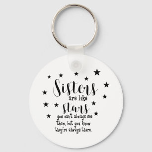 Modern Sisters Are Like Stars Typography Keychain