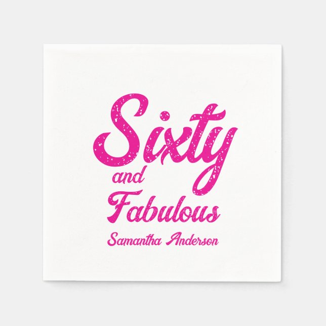 Modern Sixty and Fabulous Pink 60th Birthday Party Napkin (Front)