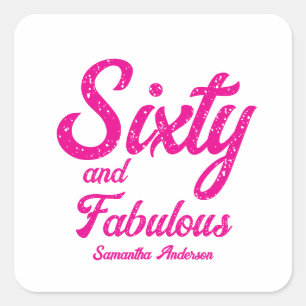 Modern Sixty and Fabulous Pink 60th Birthday Party Square Sticker