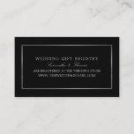 Modern & Sleek, Black & Silver, Gift Registry Enclosure Card<br><div class="desc">Modern & Sleek,  Black & Silver Gift Registry Cards by The Business Card Store. Great accessory for special events such as Weddings,  Baby Showers,  Bridal Showers and Birthdays.</div>