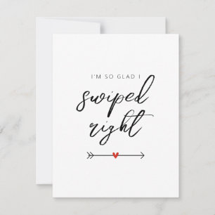 Modern So Glad I Swiped Right Valentine's Flat Holiday Card