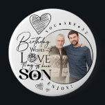 Modern Son , grandson Birthday Typography Photo 4 Inch Round Button<br><div class="desc">This birthday greeting design is created specifically for a son and can also be meaningfully used for someone who is like a son, nephew or son-in-law, . It suits gifting from grandparents, parents, uncles, aunties, in-laws or anyone wishing to express love and pride toward a son figure. The design features...</div>