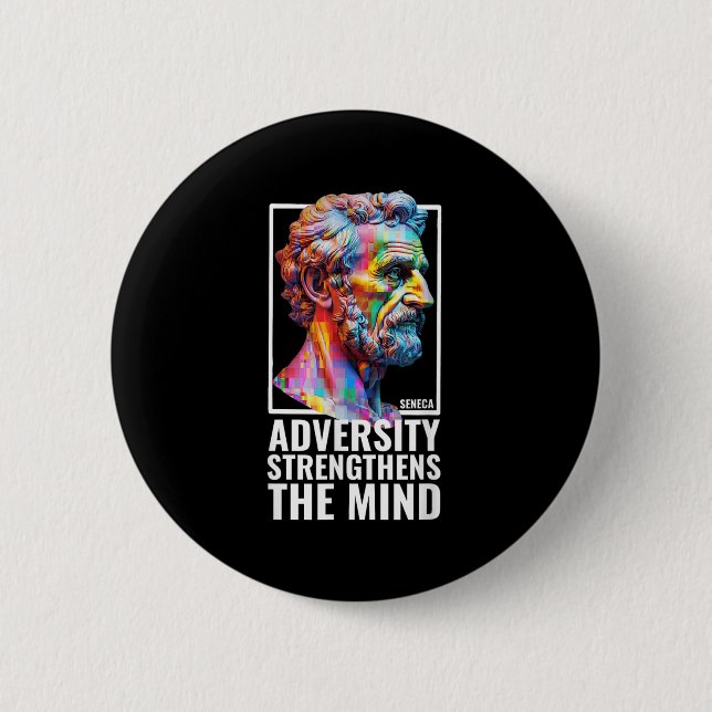 Modern Stoic Philosophy Adversity Quote Seneca Phi 2 Inch Round Button (Front)