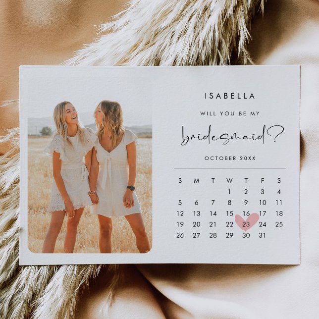 Modern Stylish Bridesmaid Proposal Photo Calendar Invitation (Creator Uploaded)