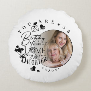 Modern Stylish Daughter Birthday Typography Photo Round Pillow