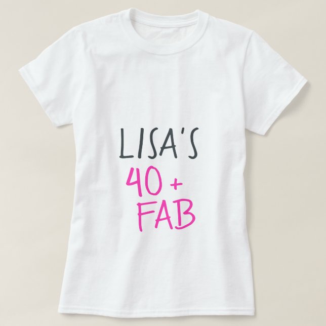 Modern Stylish Neon Pink 40 Fabulous Birthday T-Shirt (Design Front)