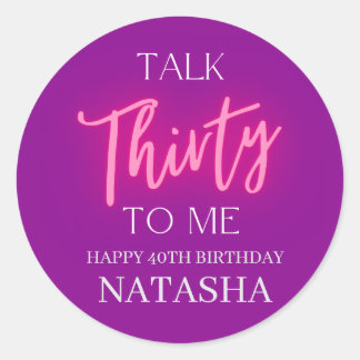 Modern Talk 30 To Me 30th Birthday Party Custom Classic Round Sticker