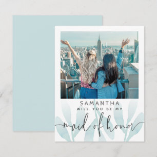 Modern Teal Will You Be My Maid of Honour Photo