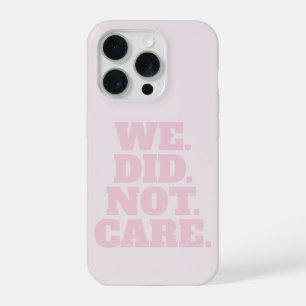 Modern Text Statement   Typography Pink Text  iPhone 15 Pro Case