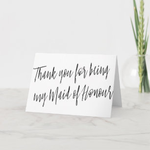 Modern "Thank you for being my maid of honour" Thank You Card