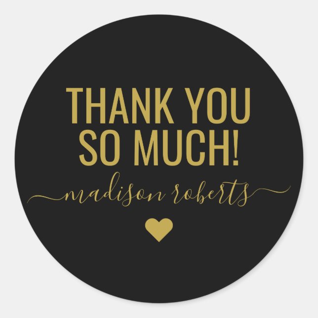 Modern thank you so much typography black gold classic round sticker (Front)