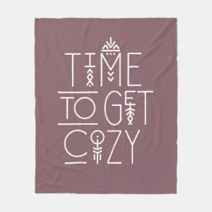 Modern Time to Get Cozy Design Fleece Blanket