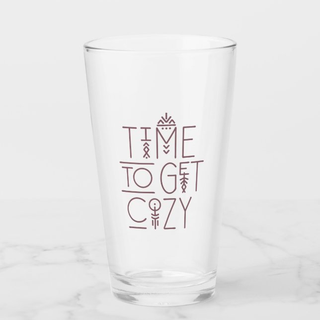 Modern Time to Get Cozy Design Glass (Front)