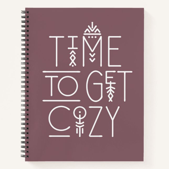 Modern Time to Get Cozy Design Notebook (Front)