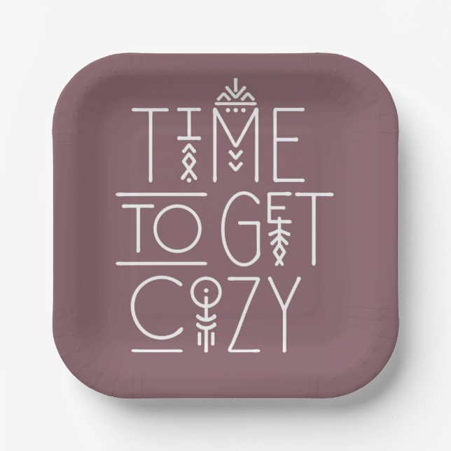 Modern Time to Get Cozy Design Paper Plate (Front)