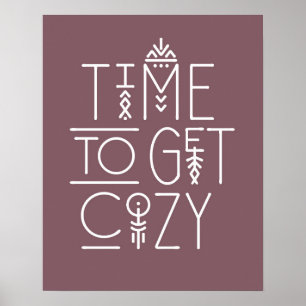 Modern Time to Get Cozy Design Poster