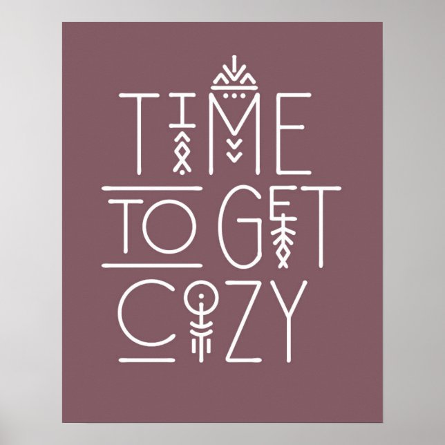 Modern Time to Get Cozy Design Poster (Front)