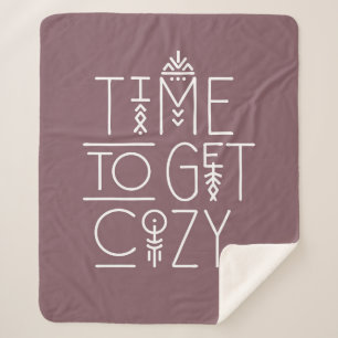 Modern Time to Get Cozy Design Sherpa Blanket
