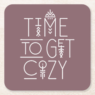 Modern Time to Get Cozy Design Square Paper Coaster