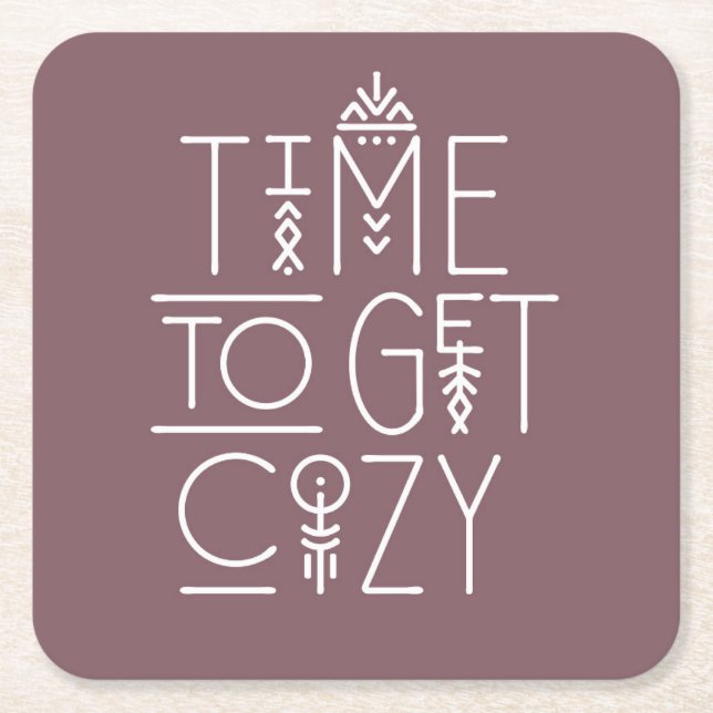 Modern Time to Get Cozy Design Square Paper Coaster (Front)