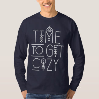 Modern Time to Get Cozy Design T-Shirt