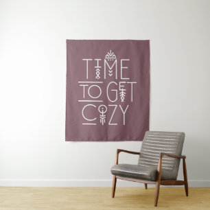 Modern Time to Get Cozy Design Tapestry