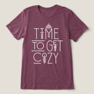 Modern Time to Get Cozy Design Tri-Blend Shirt